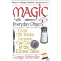 Magic with Everyday Objects: Over 150 Tricks Anyone Can Do at the Dinner Table - Paperback | Books | Wiccan Center