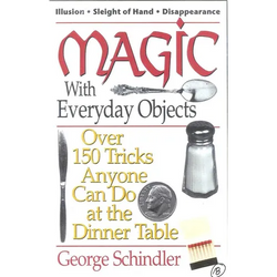 Magic with Everyday Objects: Over 150 Tricks Anyone Can Do at the Dinner Table - Paperback | Books | Wiccan Center