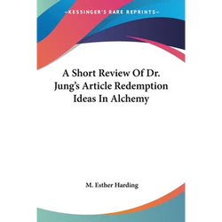 A Short Review Of Dr. Jung's Article Redemption Ideas In Alchemy - Paperback | Books | Wiccan Center