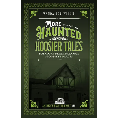 More Haunted Hoosier Tales: Folklore from Indiana's Spookiest Places - Paperback | Books | Wiccan Center