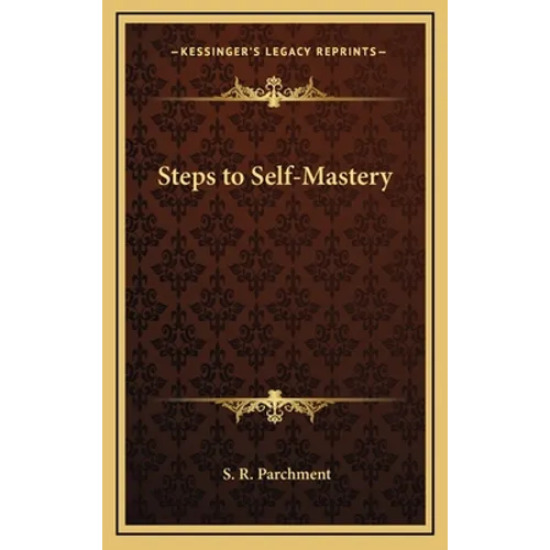 Steps to Self-Mastery - Hardcover | Books | Wiccan Center