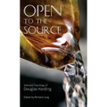 Open To The Source: Selected Teachings of Douglas Harding - Hardcover | Books | Wiccan Center
