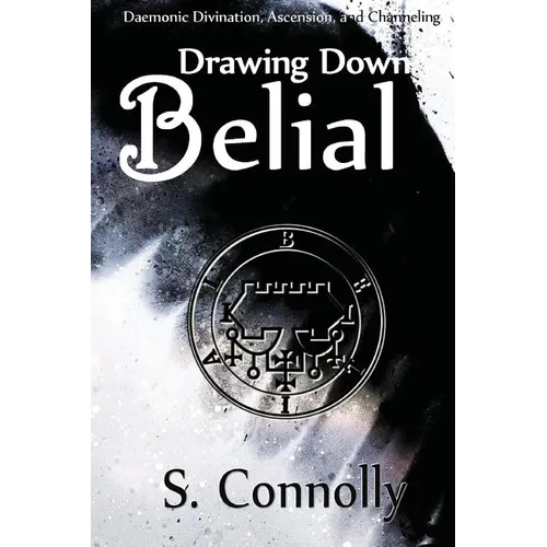 Drawing Down Belial - Paperback | Books | Wiccan Center
