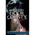Haunted Door County - Paperback | Books | Wiccan Center