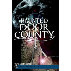 Haunted Door County - Paperback | Books | Wiccan Center
