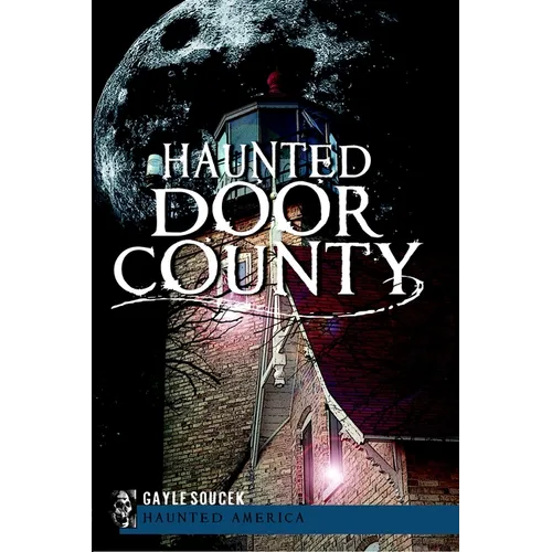 Haunted Door County - Paperback | Books | Wiccan Center