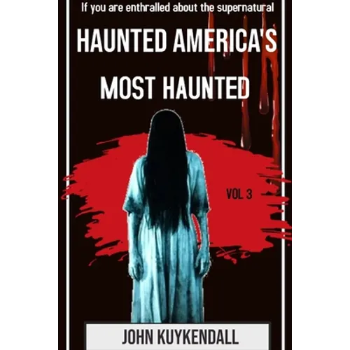 Haunted America's Most Haunted - Paperback | Books | Wiccan Center