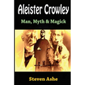 Aleister Crowley: Man, Myth & Magick - Paperback | Books | Wiccan Center
