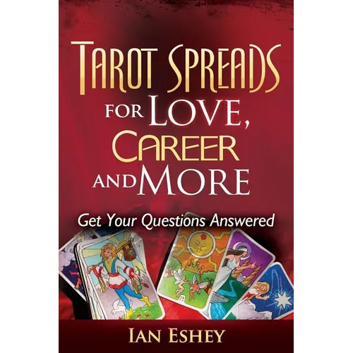 Tarot Spreads for Love, Career and More: Get Your Questions Answered - Paperback | Books | Wiccan Center
