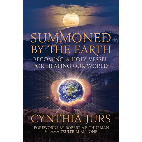 Summoned by the Earth: Becoming a Holy Vessel for Healing Our World - Paperback | Books | Wiccan Center