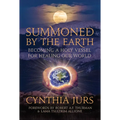 Summoned by the Earth: Becoming a Holy Vessel for Healing Our World - Paperback | Books | Wiccan Center