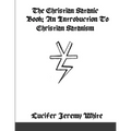 The Christian Satanic Book: An Introduction To Christian Satanism - Paperback | Books | Wiccan Center