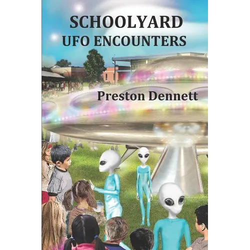 Schoolyard UFO Encounters: 100 True Accounts - Paperback | Books | Wiccan Center