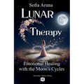 Lunar Therapy- Emotional Healing with the Moon's Cycles - Paperback