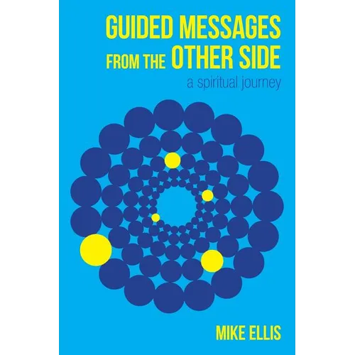Guided Messages from the Other Side: (A Spiritual Journey) - Paperback | Books | Wiccan Center
