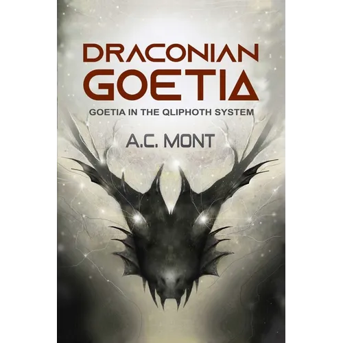 Draconian Goetia: Goetia in the Qliphoth System - Paperback | Books | Wiccan Center