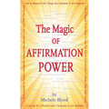 The Magic Of Affirmation Power - Paperback | Books | Wiccan Center