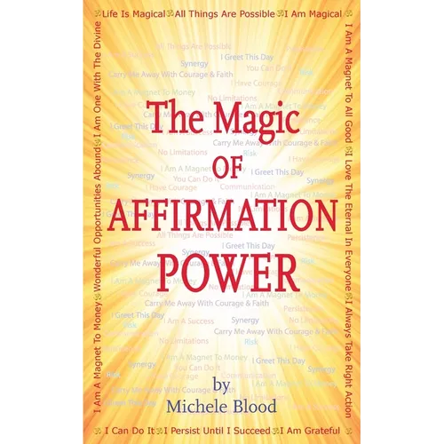 The Magic Of Affirmation Power - Paperback | Books | Wiccan Center