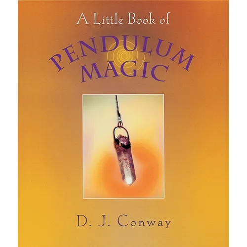 A Little Book of Pendulum Magic - Paperback | Books | Wiccan Center