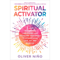 Spiritual Activator: 5 Steps to Clearing, Unblocking, and Protecting Your Energy to Attract More Love, Joy, and Purpose - Paperback | Books | Wiccan Center