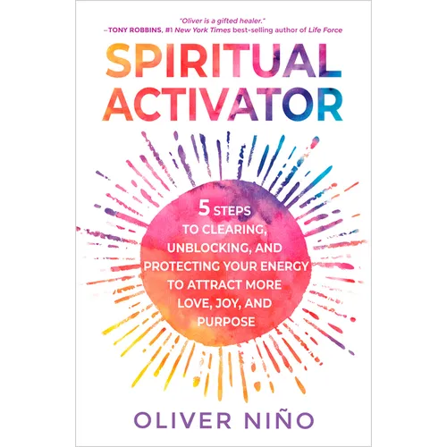 Spiritual Activator: 5 Steps to Clearing, Unblocking, and Protecting Your Energy to Attract More Love, Joy, and Purpose - Paperback | Books | Wiccan Center