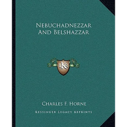 Nebuchadnezzar And Belshazzar - Paperback | Books | Wiccan Center