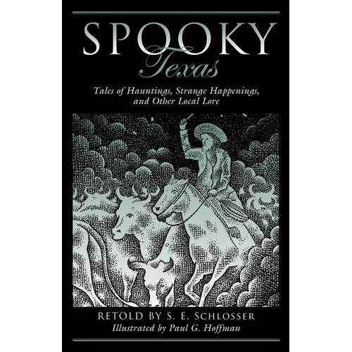 Spooky Texas: Tales of Hauntings, Strange Happenings, and Other Local Lore - Paperback | Books | Wiccan Center