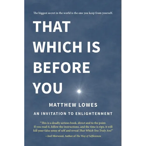 That Which is Before You: An Invitation to Enlightenment - Paperback | Books | Wiccan Center