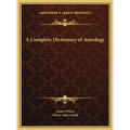 A Complete Dictionary of Astrology - Hardcover | Books | Wiccan Center