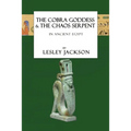 The Cobra Goddess & the Chaos Serpent: in Ancient Egypt - Paperback | Books | Wiccan Center