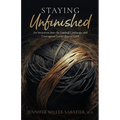 Staying Unfinished: An Invitation into the Liminal Landscape and Courageous Leadership of Grief - Paperback | Books | Wiccan Center