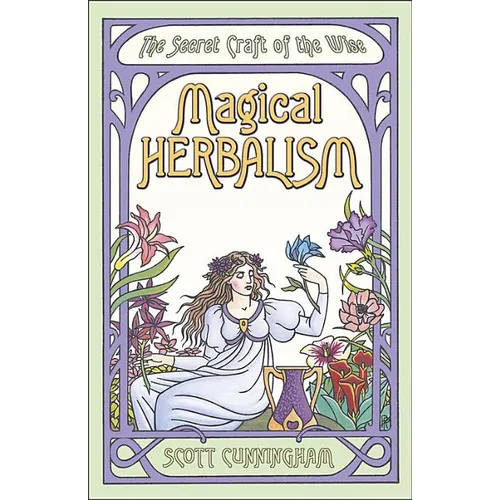 Magical Herbalism: The Secret Craft of the Wise - Paperback | Books | Wiccan Center