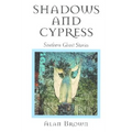 Shadows and Cypress: Southern Ghost Stories - Paperback | Books | Wiccan Center