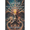 Limitless: Activating the Hidden Powers of the Human Mind - Paperback | Books | Wiccan Center
