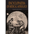 Encyclopaedia of Medical Astrology - Paperback | Books | Wiccan Center