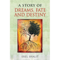 A Story of Dreams, Fate and Destiny - Paperback | Books | Wiccan Center