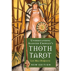 Understanding Aleister Crowley's Thoth Tarot: New Edition - Paperback | Books | Wiccan Center