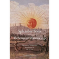Splendor Solis: Alchemical Wanderings - Paperback | Books | Wiccan Center