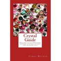 Crystal Guide: Healing with gemstone infused waters, elixirs and massage oils - Paperback | Books | Wiccan Center