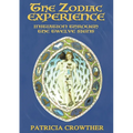 The Zodiac Experience: Initiation through the Twelve Signs - Paperback | Books | Wiccan Center