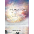 Mind, Meditation and a Spark of Magic: Inspirational guide and workbook to transcend illusion - Hardcover | Books | Wiccan Center
