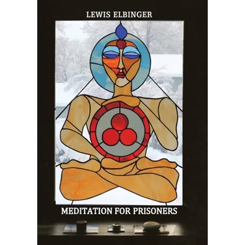 Meditation for Prisoners - Hardcover | Books | Wiccan Center