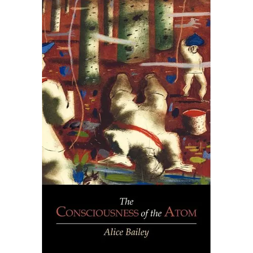 The Consciousness of the Atom - Paperback | Books | Wiccan Center