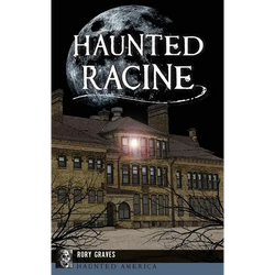 Haunted Racine - Hardcover | Books | Wiccan Center
