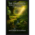 The Green Path: A Pagan Celebration of Renewal - Paperback | Books | Wiccan Center
