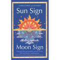 Sun Sign, Moon Sign: Discover the personality secrets of the 144 sun-moon combinations - Paperback | Books | Wiccan Center