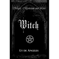 Witch: For Those Who Are - Paperback | Books | Wiccan Center