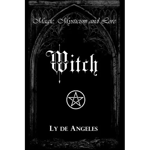 Witch: For Those Who Are - Paperback | Books | Wiccan Center