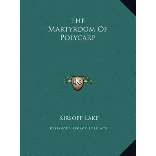 The Martyrdom Of Polycarp - Hardcover | Books | Wiccan Center