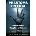 Phantoms on Film - Real Ghosts Caught on Camera: Ghost and Spirit Photography Explained - Paperback | Books | Wiccan Center